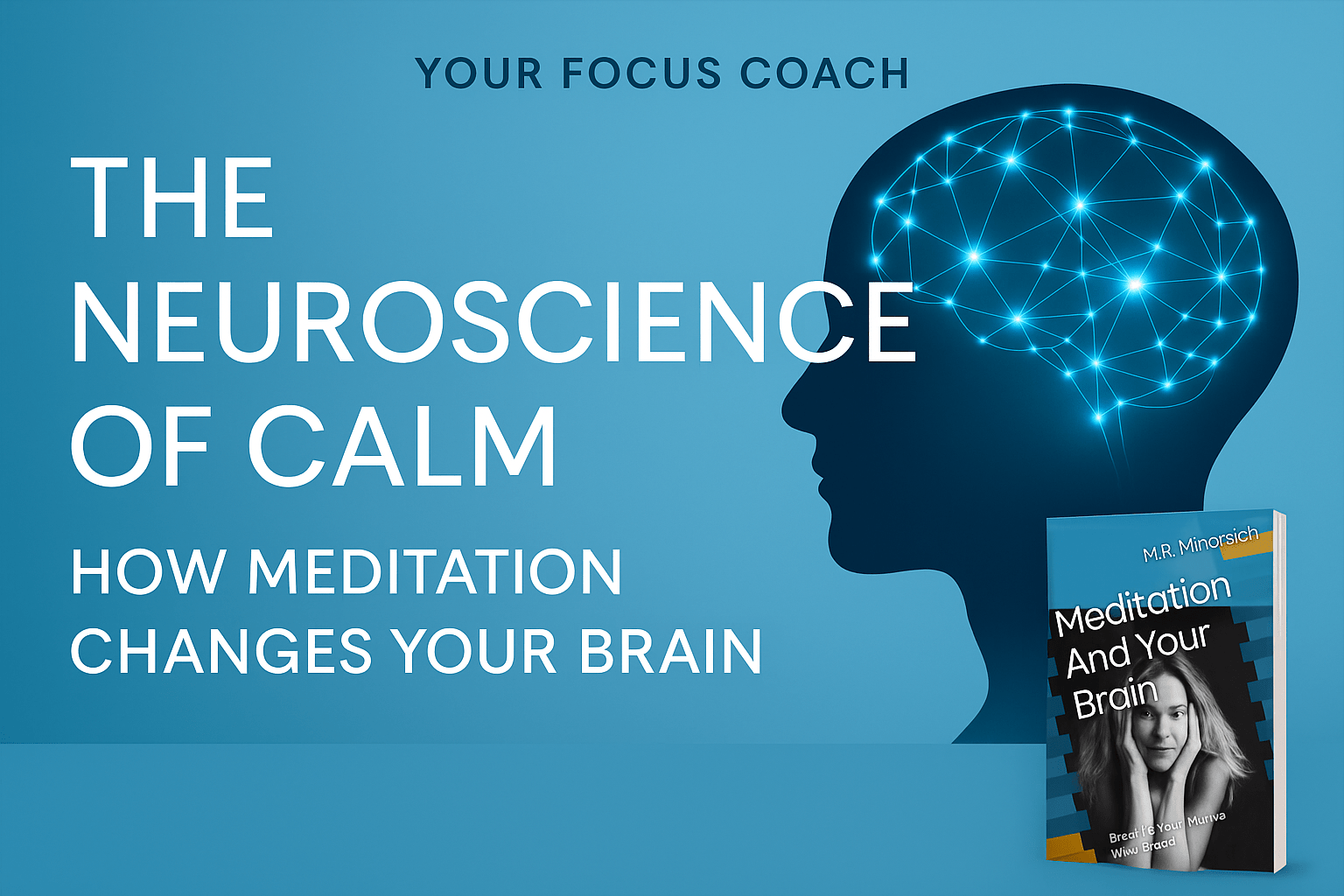 Rewire Your Brain: How Neuroplasticity Can Help You Break Bad Habits - The Focus Pros